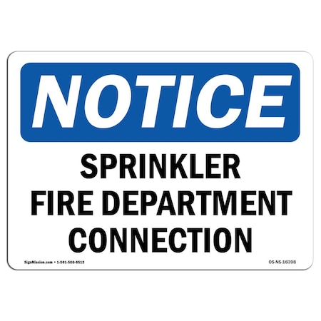 Signmission OSHA Notice Sign, Sprinkler Fire Department Connection, 24in X 18in Decal, 18" W, 24" L, Landscape OS-NS-D-1824-L-18398